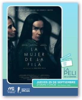 CINE: ESTE JUEVES SE PROYECTARA » LA MUJER DE LA FILA»